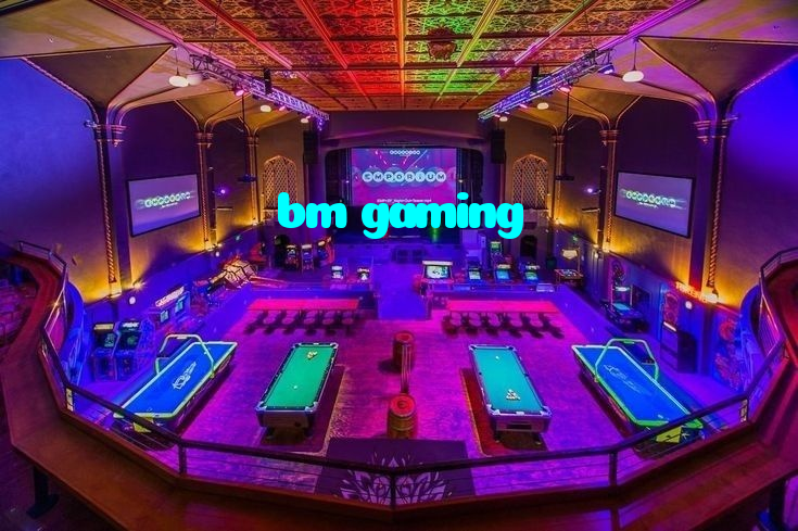 bm gaming